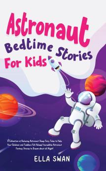 Astronaut Bedtime Stories For Kids