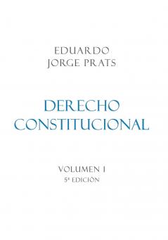 DERECHO CONSTITUCIONAL Volumen I 5a Edici��n