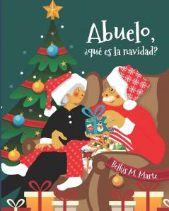 Abuelo ¿Qué Es La Navidad?