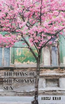 The Days of the Shining Sun