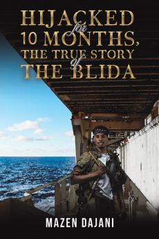 Hijacked for 10 Months the True Story of the Blida