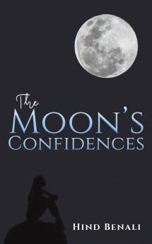 The Moon's Confidences