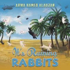 It's Raining Rabbits