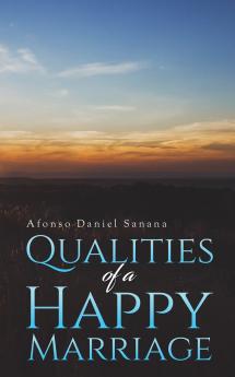 Qualities of a Happy Marriage