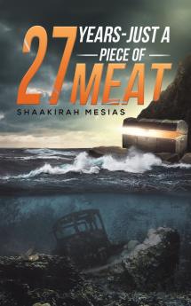 27 Years - Just a Piece of Meat