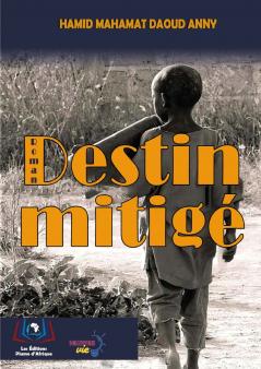 Destin Mitigé