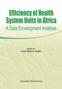 Efficiency of Health System Units in Africa. A Data Envelopment Analysis