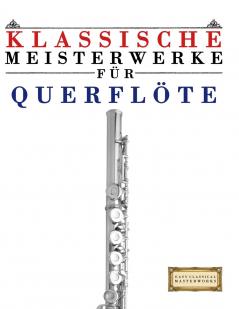 Klassische Meisterwerke für Querflöte