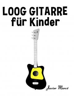 Loog Gitarre für Kinder
