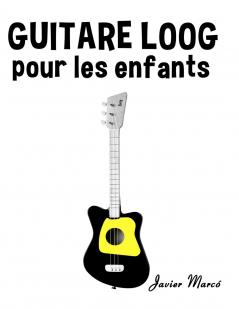 Guitare Loog pour les enfants