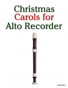 Christmas Carols for Alto Recorder