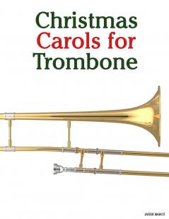 Christmas Carols for Trombone