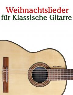 Weihnachtslieder für Klassische Gitarre