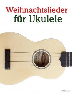 Weihnachtslieder für Ukulele