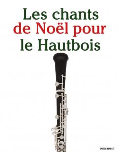 Les chants de Noël pour le Hautbois