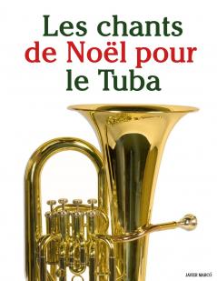 Les chants de Noël pour le Tuba