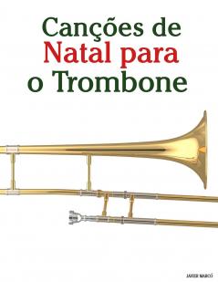 Canções de Natal para o Trombone