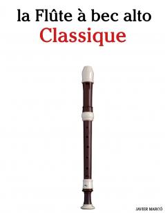 La Flûte à bec alto Classique