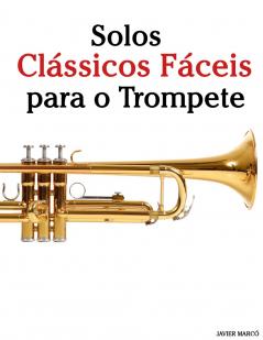 Solos Clássicos Fáceis para o Trompete