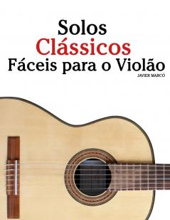 Solos Clássicos Fáceis para o Violão