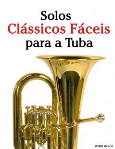 Solos Clássicos Fáceis para a Tuba