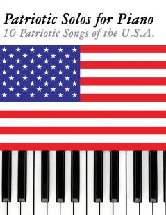 Patriotic Solos for Piano