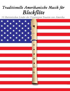 Traditionelle Amerikanische Musik für Blockflöte