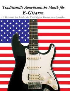 Traditionelle Amerikanische Musik für E-Gitarre