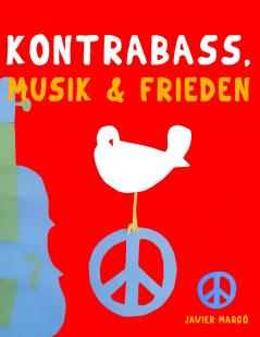 Kontrabass Musik & Frieden