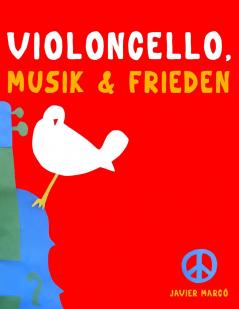 Violoncello Musik & Frieden