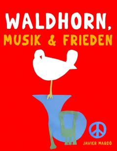 Waldhorn Musik & Frieden