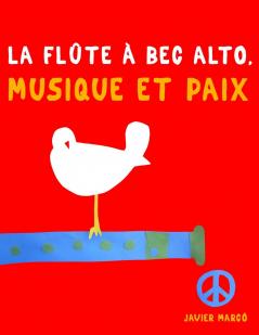 La Flûte à bec alto Musique et Paix