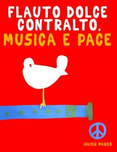 Flauto Dolce Contralto Musica e Pace