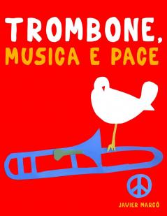 Trombone Musica e Pace