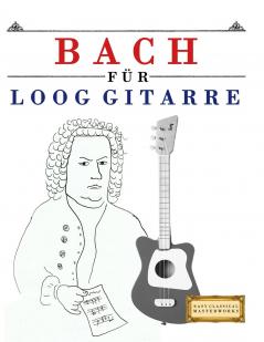 Bach für Loog Gitarre