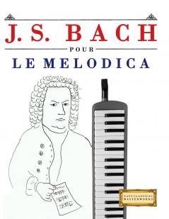 J. S. Bach pour le Melodica