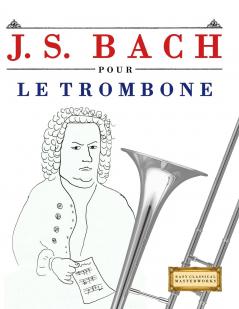 J. S. Bach pour le Trombone