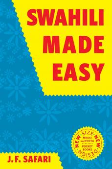 Swahili Made Easy. A Beginner's Complete Course