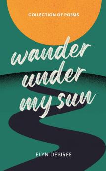 Wander Under My Sun