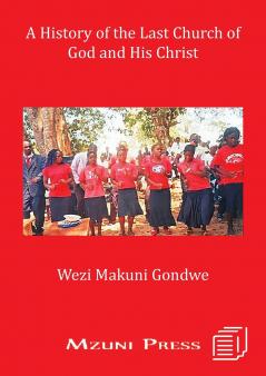A History of the Last Church of God and His Christ