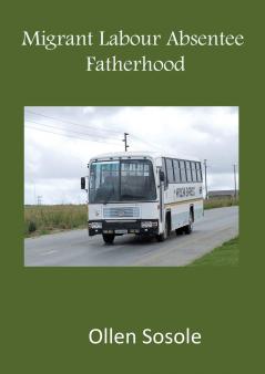 Migrant Labour Absentee Fatherhood