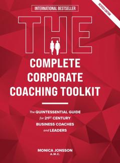 The Complete Corporate Coaching Toolkit