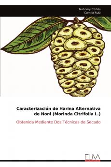 Caracterizaci��n de Harina Alternativa de Noni (Morinda Citrifolia L.)