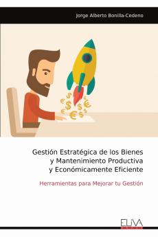 Gesti��n Estrat��gica de los Bienes y Mantenimiento Productiva y Econ��micamente Eficiente
