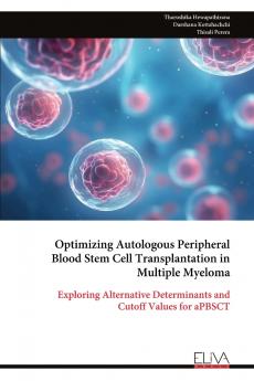 Optimizing Autologous Peripheral Blood Stem Cell Transplantation in Multiple Myeloma