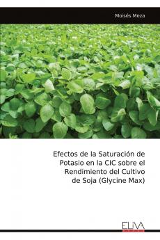 Efectos de la Saturación de Potasio en la CIC sobre el Rendimiento del Cultivo de Soja (Glycine Max)
