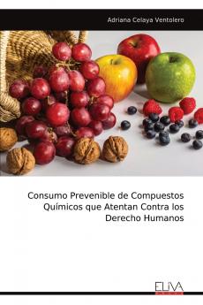 Consumo Prevenible de Compuestos Químicos que Atentan Contra los Derecho Humanos