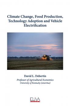 Climate Change Food ProductionTechnology Adoption and Vehicle Electrification