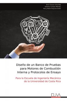 Diseño de un Banco de Pruebas para Motores de Combustión Interna y Protocolos de Ensayo