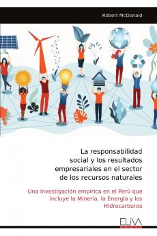 La responsabilidad social y los resultados empresariales en el sector de los recursos naturales